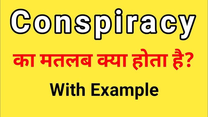 conspiracy meaning in hindi - Hình 4