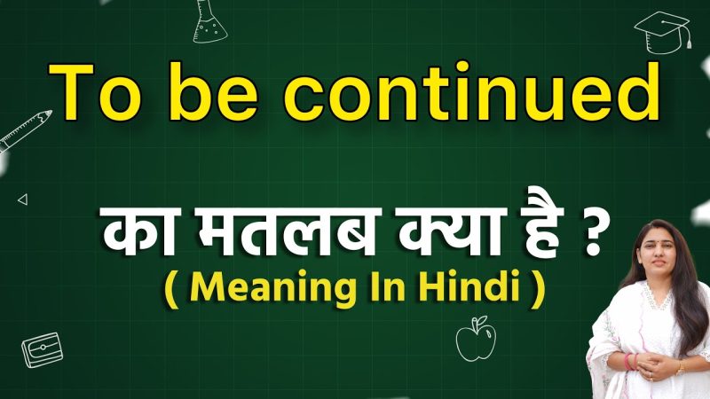 continued meaning in hindi - Hình 2