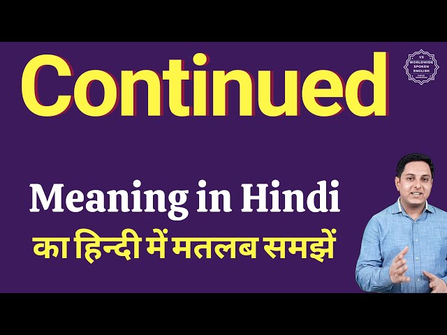 continued meaning in hindi - Hình 1