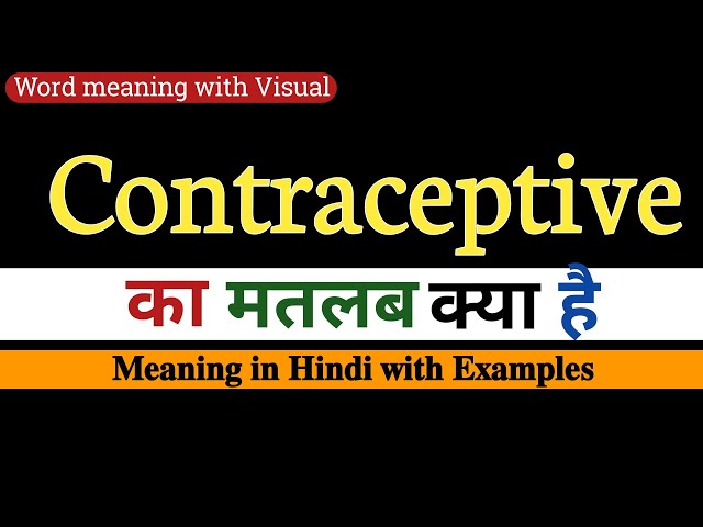 contraceptive meaning in hindi - Hình 2