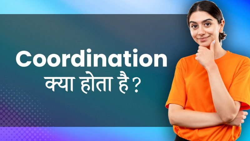 coordination meaning in hindi - Hình 2