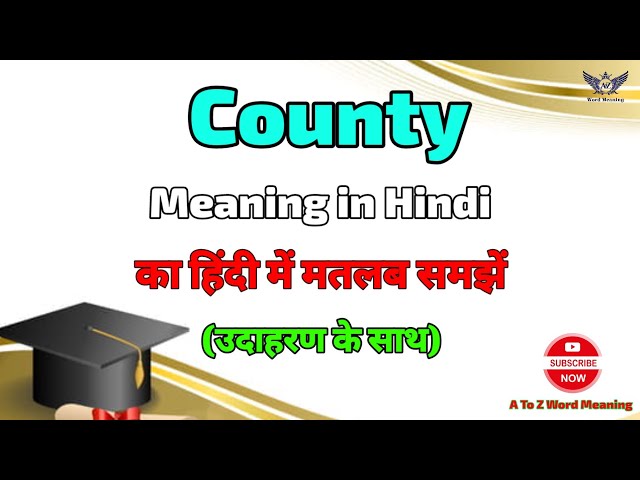 county meaning in hindi - Hình 5