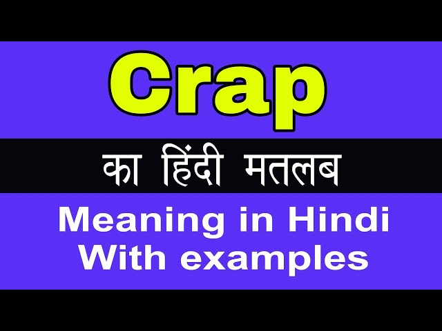 crap meaning in hindi - Hình 5