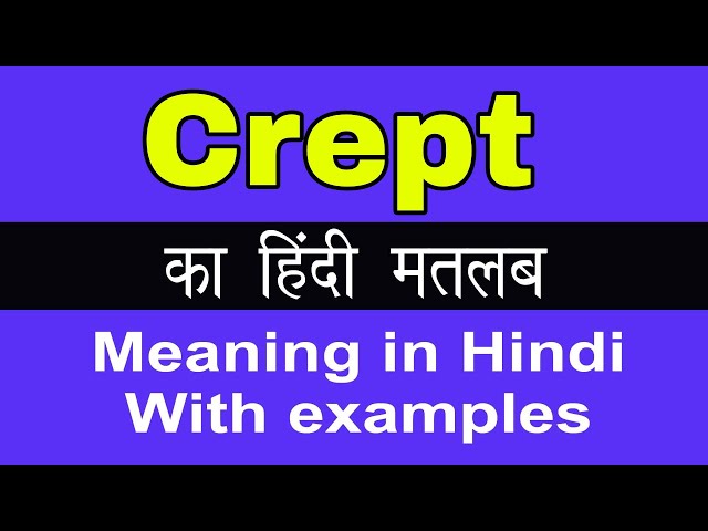 crept meaning in hindi - Hình 2