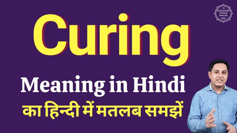 curing meaning in hindi - Hình 1