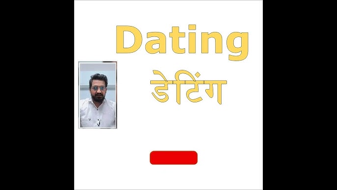 dating meaning in hindi - Hình 4