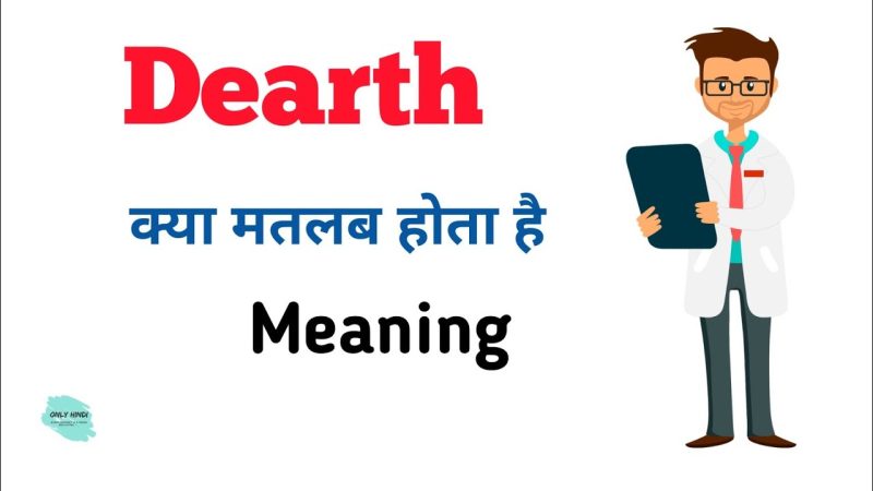 dearth meaning in hindi - Hình 2
