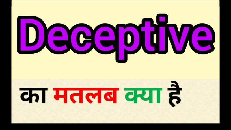 deceptively meaning in hindi - Hình 2