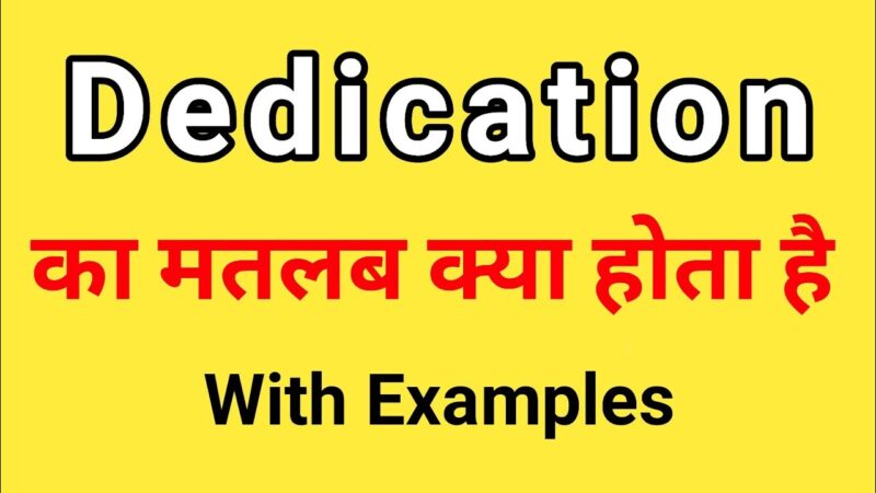 dedication meaning in hindi - Hình 3