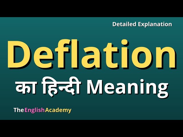 deflation meaning in hindi - Hình 2