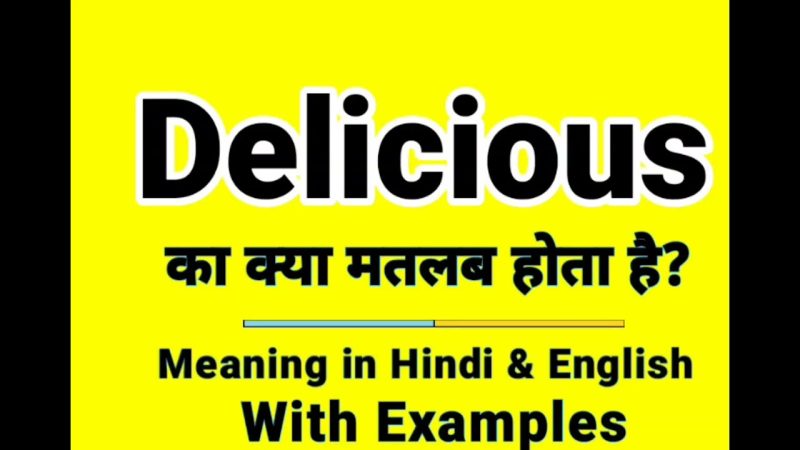 delicious meaning in hindi 1
