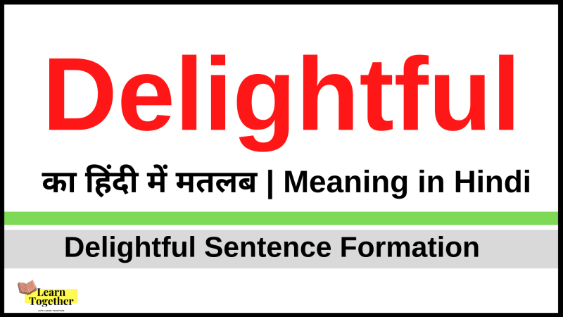 delightful meaning in hindi - Hình 3