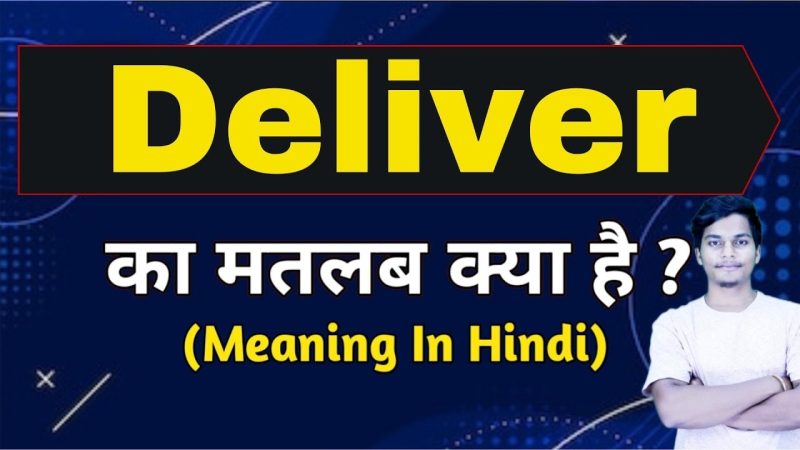 deliver meaning in hindi - Hình 5