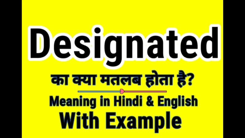 designated meaning in hindi - Hình 3