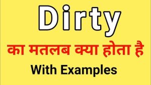 dirty meaning in hindi 2