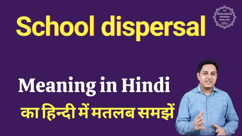 dispersal meaning in hindi - Hình 4