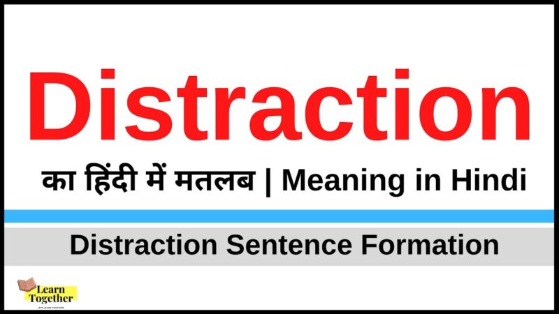 distraction meaning in hindi - Hình 3
