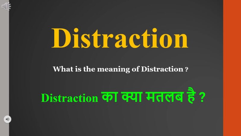 distraction meaning in hindi - Hình 4