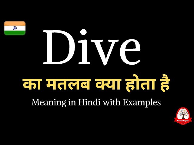 dive meaning in hindi - Hình 5