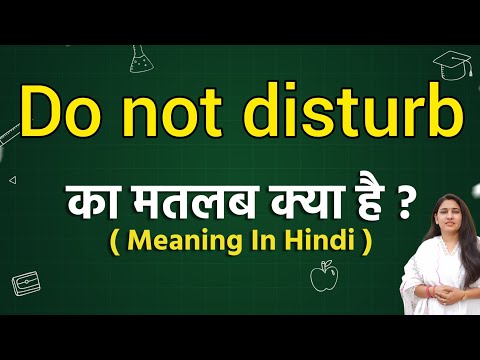 do not disturb meaning in hindi - Hình 4