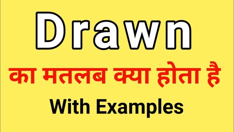 drawn meaning in hindi - Hình 2