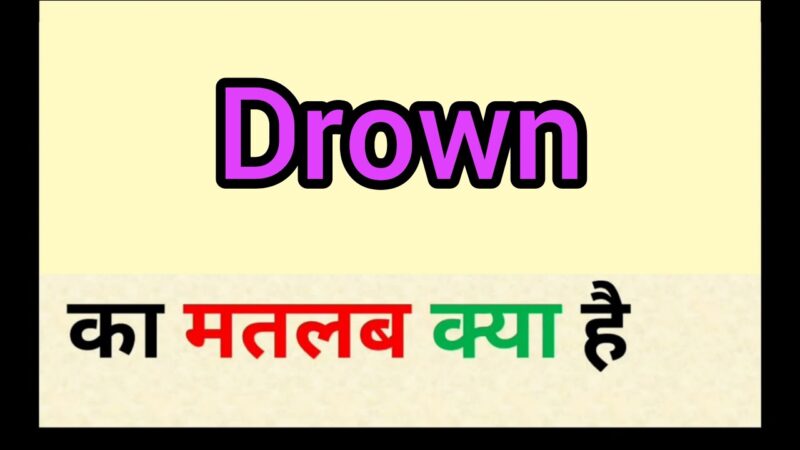 drowning meaning in hindi - Hình 5