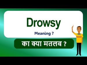 drowsy meaning in hindi 3