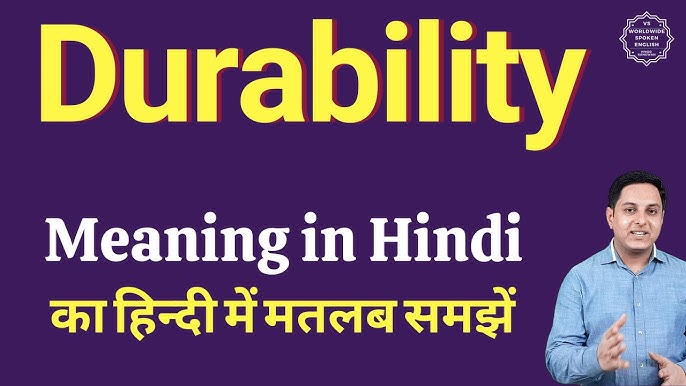 durability meaning in hindi - Hình 3