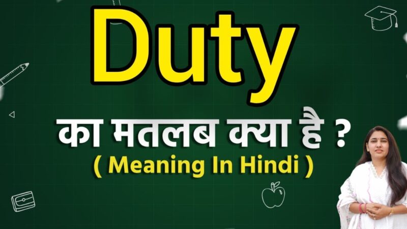 duty meaning in hindi - Hình 2