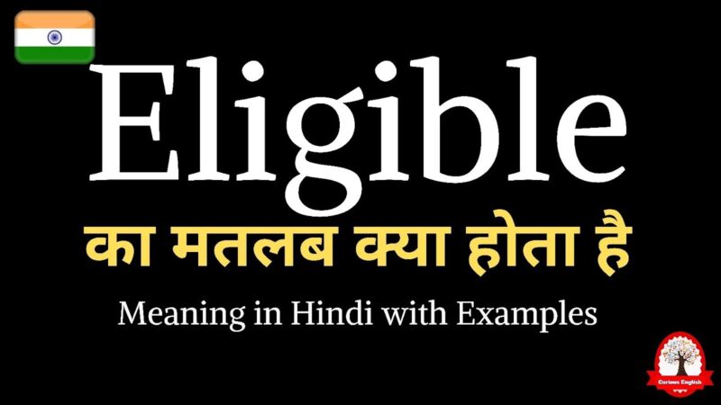 eligible meaning in hindi - Hình 4