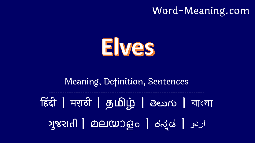 elves meaning in hindi - Hình 4