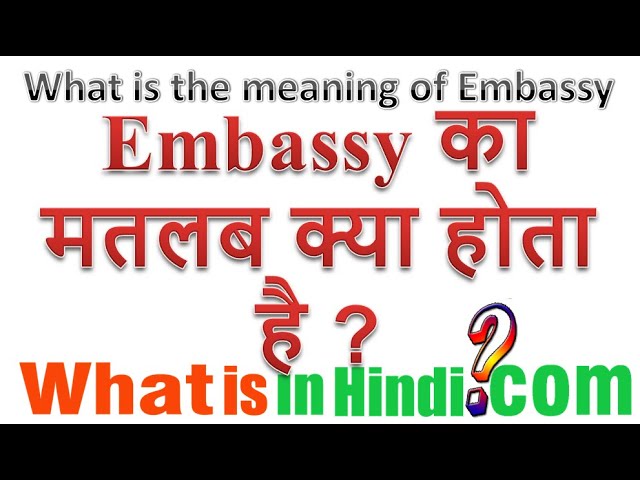 embassy meaning in hindi - Hình 4