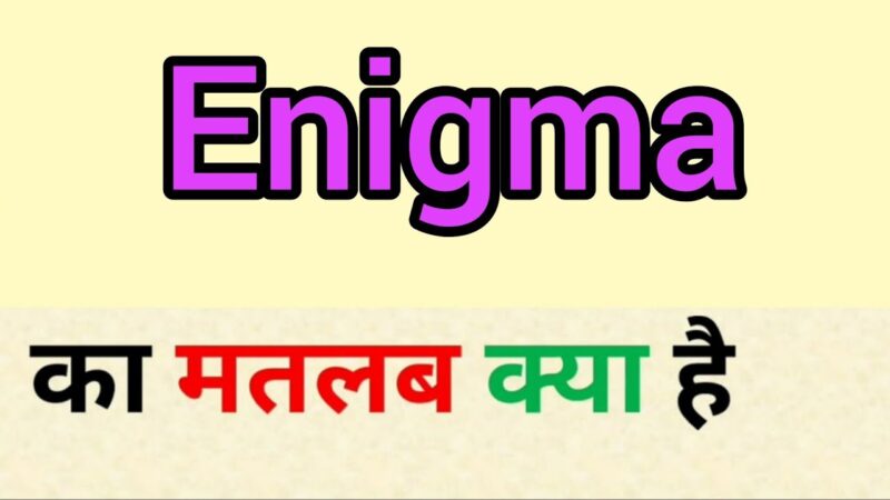 enigma meaning in hindi - Hình 4