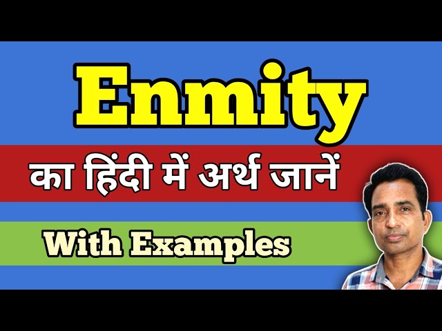 Enmity का हिंदी में अर्थ: गहन विश्लेषण
