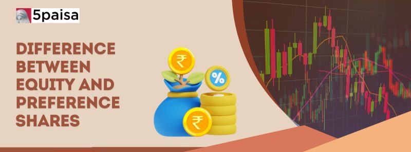इक्विटी के प्रकार: सामान्य इक्विटी, वरीयता इक्विटी और उनके बीच अंतर