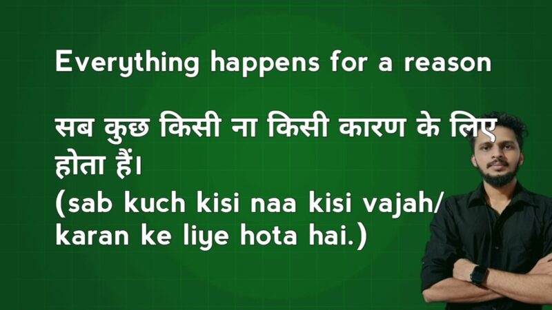 everything happens for a reason meaning in hindi - Hình 2