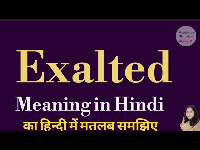 exalted meaning in hindi - Hình 5
