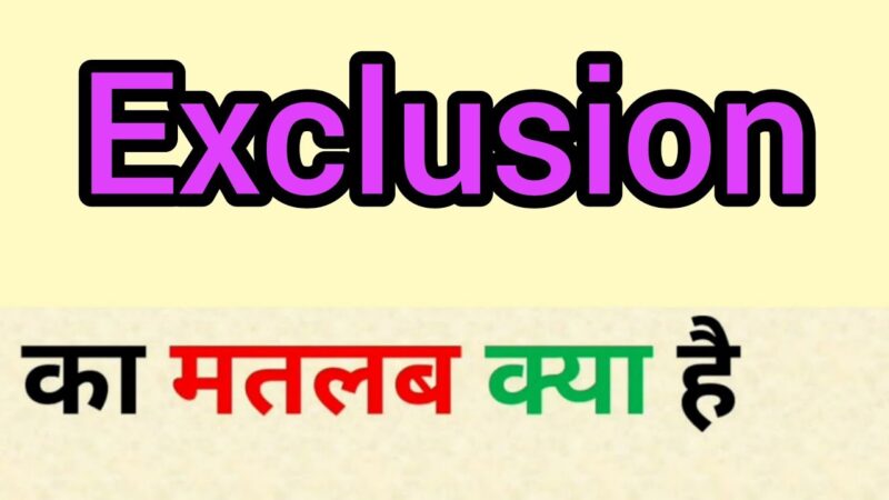 exclusion meaning in hindi - Hình 2