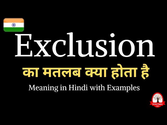exclusion meaning in hindi - Hình 3
