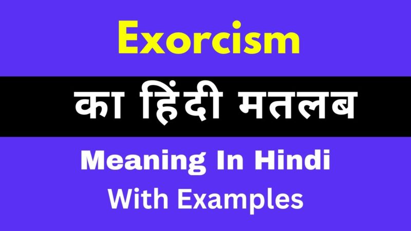 exorcism meaning in hindi - Hình 4