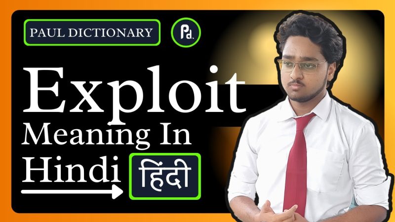 exploit meaning in hindi - Hình 4