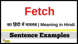 fetch meaning in hindi 1