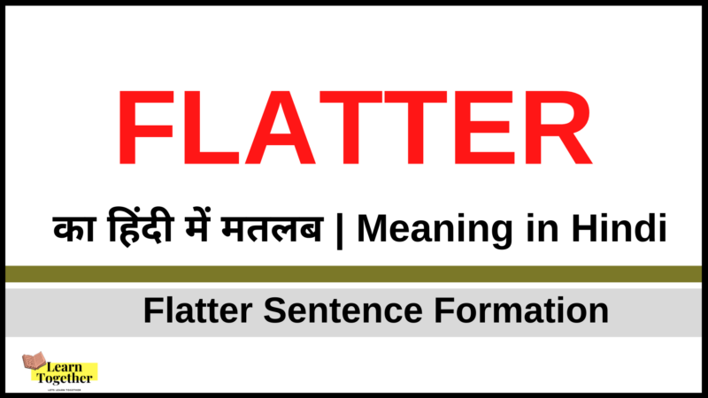 flattery meaning in hindi - Hình 4