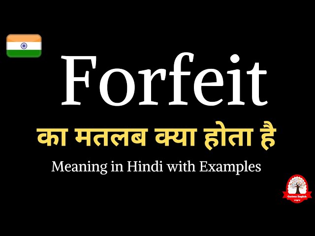 forfeit meaning in hindi - Hình 5
