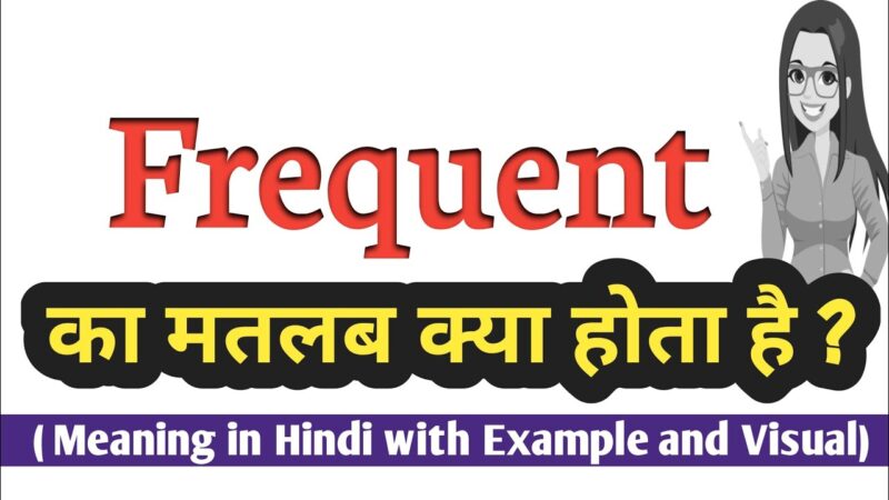 frequent meaning in hindi - Hình 2