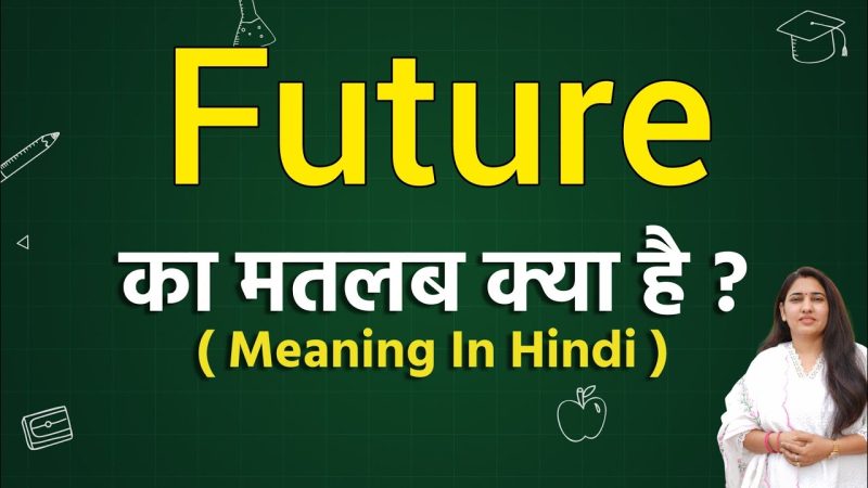 future meaning in hindi - Hình 2