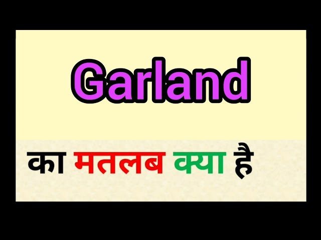 garland meaning in hindi - Hình 2