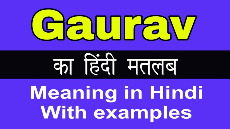 gaurav meaning in hindi - Hình 2