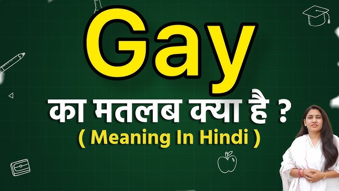 gay meaning in hindi - Hình 5