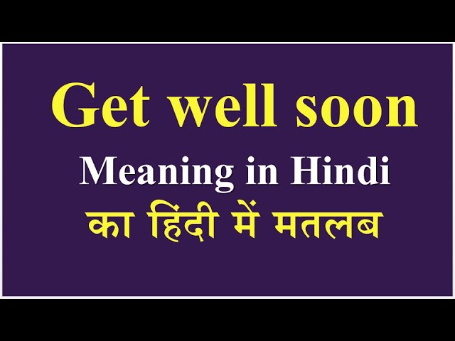 get well soon meaning in hindi 1